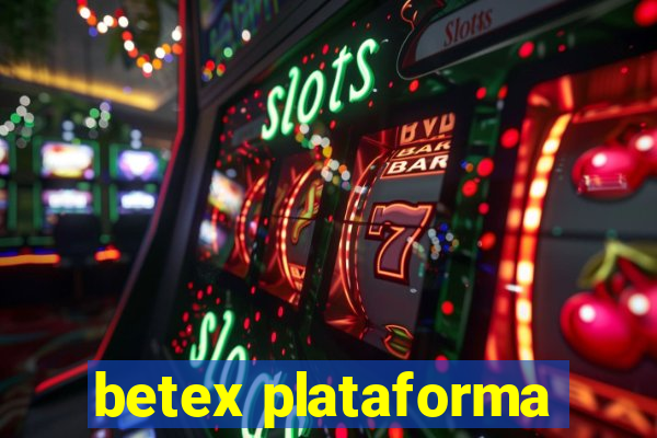 betex plataforma